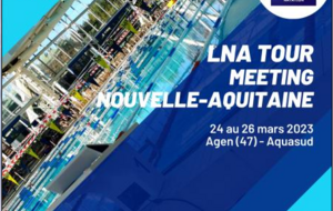 LNA tour à Agen du 24 au 26 Mars 2023