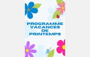 Programme vacances de Printemps
