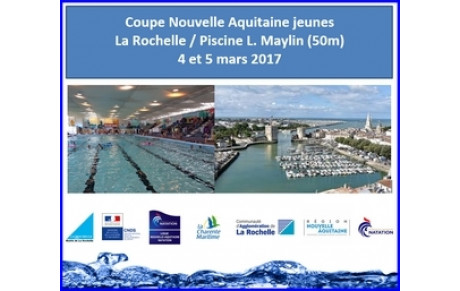 Coupe Nouvelle Aquitaine jeunes à La Rochelle - 4 et 5 mars 2017