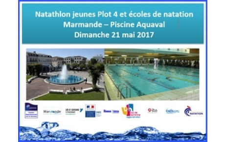 6ème étape des écoles de Natation et plot 4 du Natathlon à Marmande le 21 mai