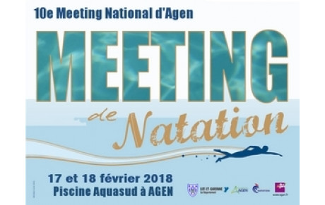 10ème Meeting National d'Agen - 17 et 18 février 2018