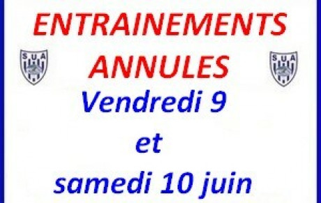 Vendredi 9 et samedi 10 juin - entrainements annulés pour compétition