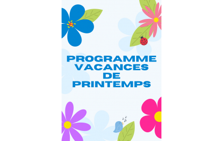 Programme vacances de Printemps